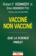 Vacciné - Non vacciné - Qui est en meilleure santé ? Que dit la science ? resumé