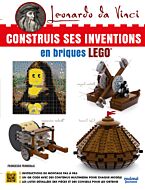 Léonard de Vinci - Construis ses inventions en briques LEGO&reg;