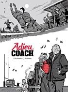Adieu coach - histoire complète
